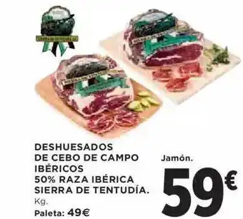 Hipercor Deshuesado De Cebo De Campo Ibéricos 50% Raza Ibérica Sierra De Tentudia oferta