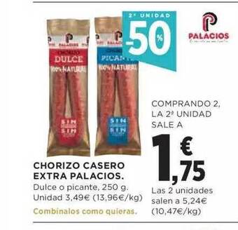 Hipercor 2a Unidad -50% Chorizo Casero Extra Palacios oferta