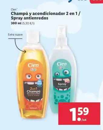 Lidl Cien Champú Y Acondicionador 2 En 1 Spray Antienredos oferta