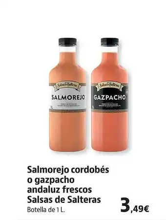 Supermercados Sánchez Romero Salmorejo Cordobés O Gazpacho Andaluz Frescos Salsas De Salteras oferta