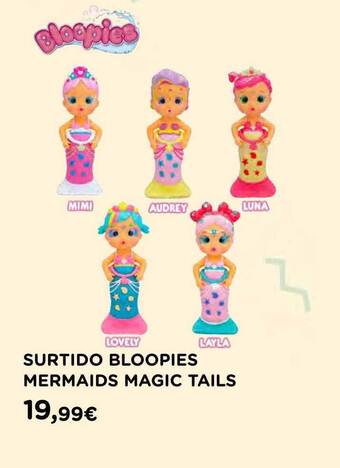 Hipercor Surtido Bloopies Mermaids Magic Tails oferta
