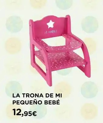 La Trona De Mi Pequeño Bebé