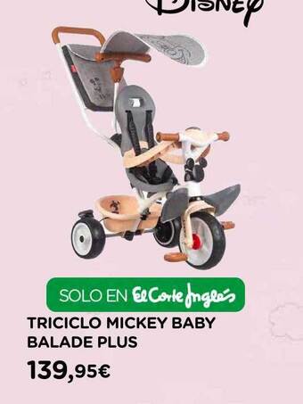 Hipercor Triciclo Mickey Baby Balade Plus oferta