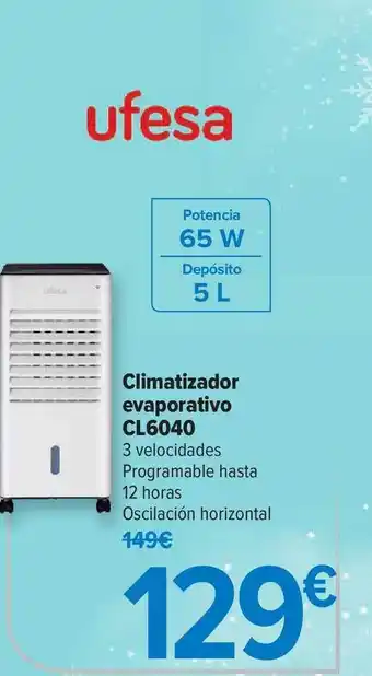 Carrefour Climatizador Evaporativo Cl6040 Ufesa oferta