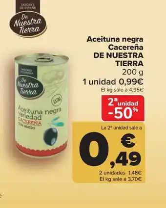 Carrefour 2a Unidad -50% Aceitunas Negra Cacereña De Nuestra Tierra oferta