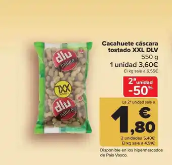 Carrefour 2a Unidad -50% Cacahuete Cáscara Tostado Xxl Dlv oferta