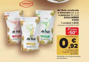 Carrefour 2a Unidad -50% Air Nuts Cacahuete O Almendra O Pistacho Ecolumber Food oferta