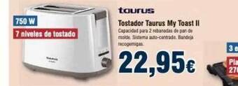 FROIZ Tostador Taurus My Toast Ii oferta