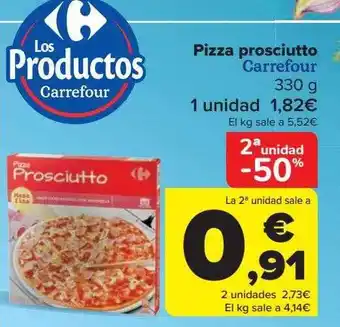 Carrefour 2a Unidad -50% Pizza Prosciutto Carrefour oferta