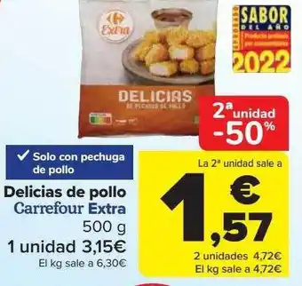 Carrefour 2a Unidad -50% Delicias De Pollo Carrefour Extra oferta