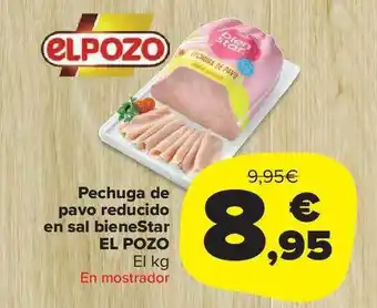 Carrefour Market Pechuga De Pavo Reducido En Sal Bienestar El Pozo oferta