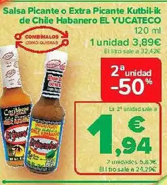 Carrefour 2a Unidad -50% Salsa Picante O Extra Picante Kutbil-ik De Chile Habanero El Yucateco oferta