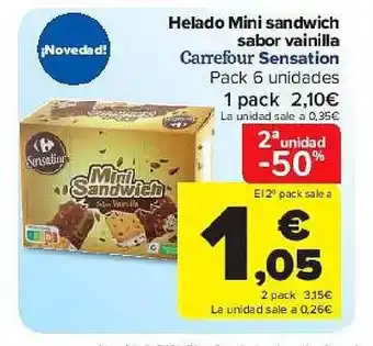 Carrefour 2a Unidad -50% Helado Mini Sandwich Sabor Vainilla Carrefour Sensation oferta