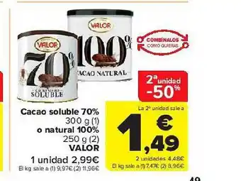 Carrefour 2a Unidad -50% Cacao Soluble 70% O Natural 100% Valor oferta