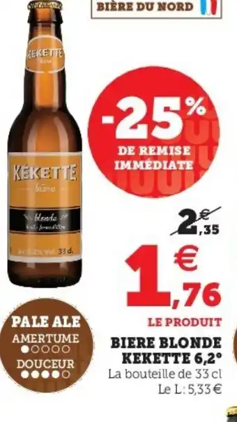 Super U Biere Blonde Kekette 6,2 offre