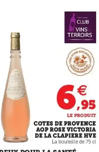 Super U Cotes de Provence AOP Rose Victoria de la Clapiere HVE offre