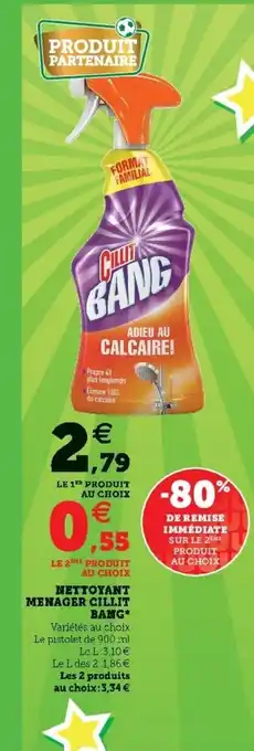 Super U Nettoyant menager cillit bang* offre