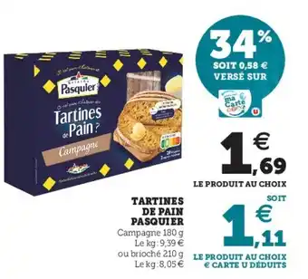 Super U Tartines de pain pasquier offre