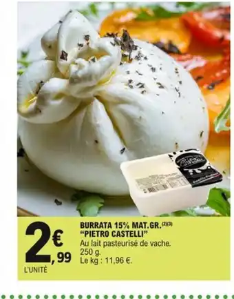 E.Leclerc Burrata 15% Mat Gr Pietro Castelli offre