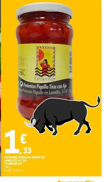 E.Leclerc Poivrons Piquillos Rouge En Lamelles à l'Ail Esmeralda offre