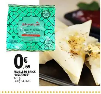 E.Leclerc Feuilles de Brick Mosaïque offre