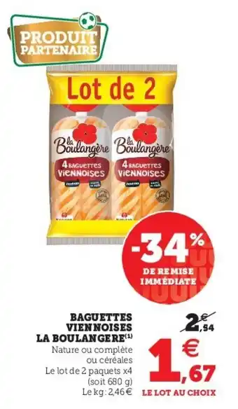 Super U Baguettes viennoises la boulangere offre