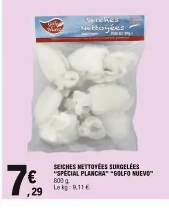 E.Leclerc Seiches Nettoyées Surgelées Spécial Plancha Golfo Nuevo offre