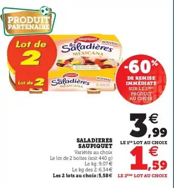 Super U Saladieres saupiquet offre