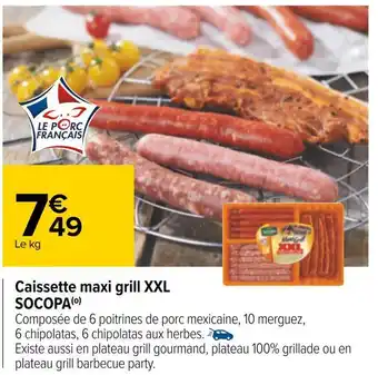 Carrefour Socopa caissette maxi grill xxl offre