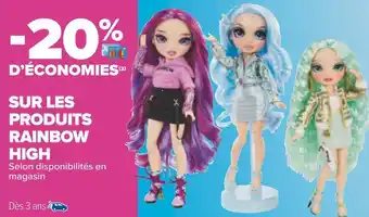 Carrefour Rainbow high bon plan sur les produits de la marque rainbow high offre