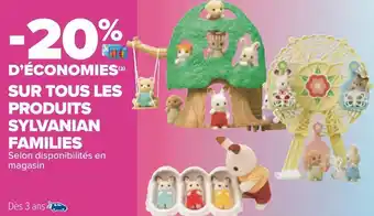 Carrefour Sylvanian families bon plan sur tous les produits sylvanian families offre