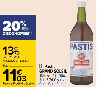 Carrefour Grand soleil pastis offre