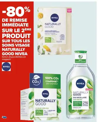 Carrefour Nivea bon plan sur tous les soins visage naturally good de la marque nivea offre