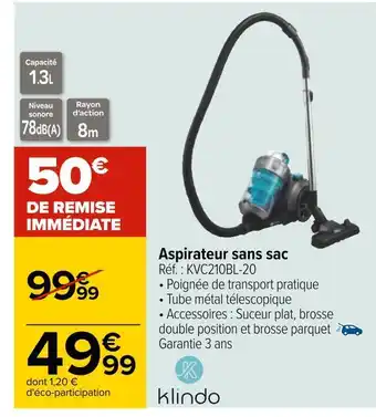Carrefour Klindo aspirateur sans sac offre