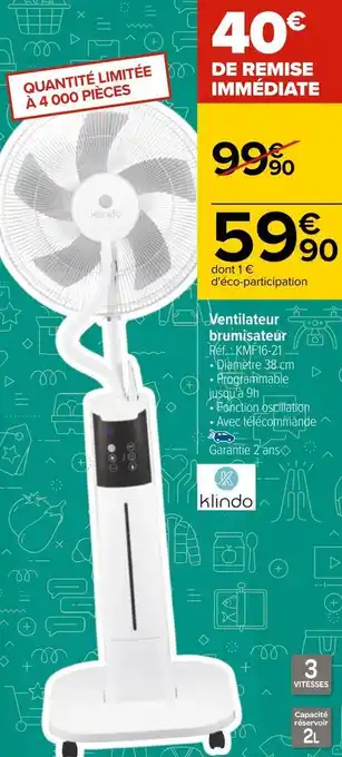 Carrefour Klindo ventilateur brumisateur offre