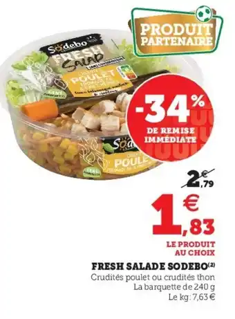 Super U Fresh salade sodebo offre
