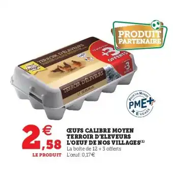 Super U Oeufs calibre moyen terroir d'eleveurs l'oeuf denos villages offre