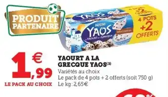 Super U Yaourt a la grecque yaos offre