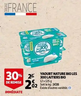 Auchan Yaourt nature bio les 300 laitiers bio offre
