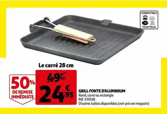 Auchan Grill fonte d'aluminium offre
