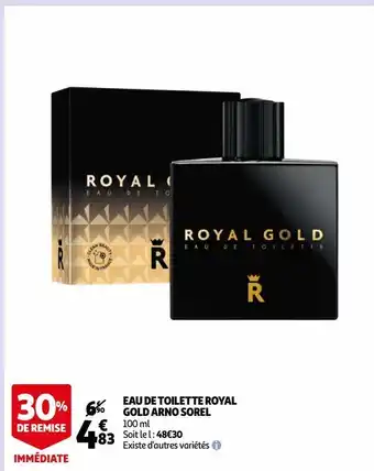 Auchan Eau de toilette royal gold arno sorel offre