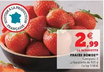 Super U Fraise ronde offre