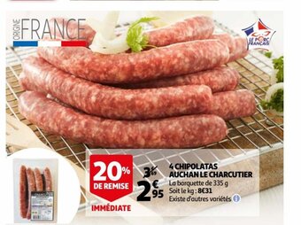 Auchan Supermarché 4 Chipolatas Auchan Le Charcutier offre
