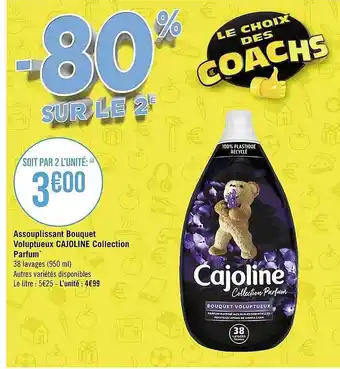 Géant Casino Assouplissant Bouquet Voluptueux Cajoline Collection Parfum offre