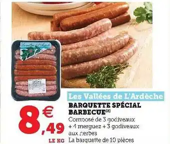 Super U Barquette Spécial Barbecue Les Vallées De L'ardèche offre