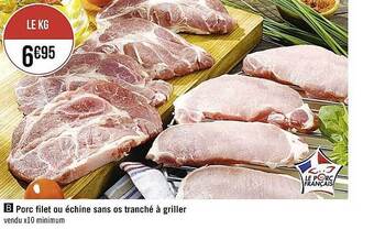 Casino Supermarchés Porc Filet Ou échine Sans Os Tranché à Griller offre