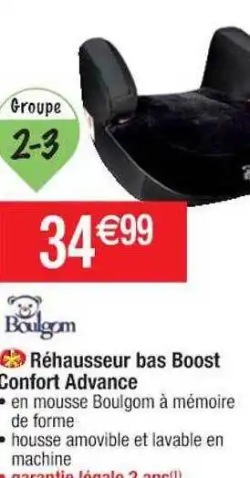 Cora x Carrefour Réhausseur Bas Boost Confort Advance Boulgom offre