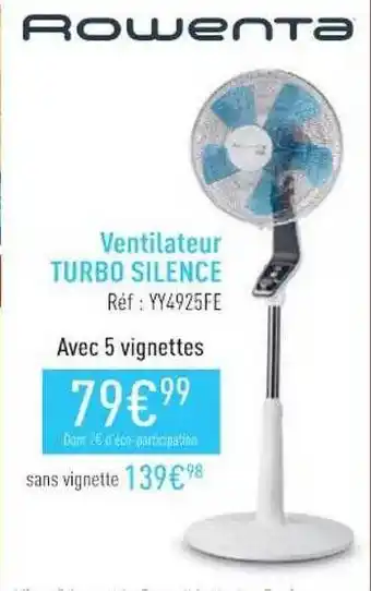 Cora x Carrefour Ventilateur Turbo Silence Rowenta offre