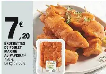 E.Leclerc Brochettes De Poulet Mariné Au Paprika offre