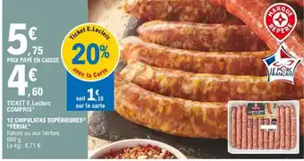 E.Leclerc 12 Chipolatas Supérieures offre